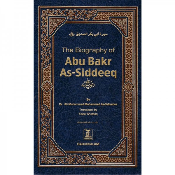 The Biography of Abu Bakr As Siddeeq