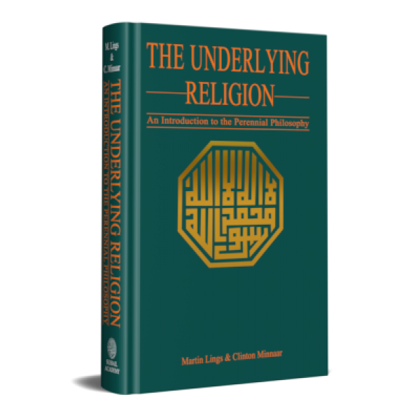 The underlying religion an introduction to the Perennial philosophy